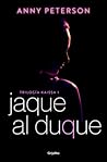 Jaque al duque by Anny Peterson