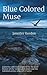 Blue Colored Muse: A poetry...