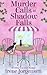 Murder Calls at Shadow Falls (Book 1)