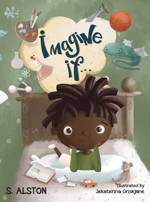 Imagine IF (Imagine Me Series(TM) Book 2-Marcus): Empowering Kids to Dream Big