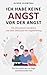 Ich habe keine Angst vor der Angst by Oliver Lilienthal