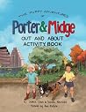 The Puppy Adventures of Porter and Midge: Out and About Activity Book