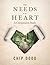 The Needs of the Heart: A C...