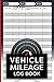 Vehicle Mileage Log Book: d...