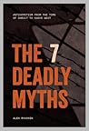 The 7 Deadly Myth...