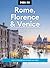 Moon Rome, Florence & Venice: Italy's Top Cities with the Best Day Trips (Travel Guide)