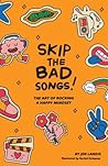 Skip the Bad Song...