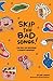 Skip the Bad Songs! by Jen Landis
