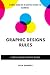 Graphic Design Rules: A Sim...