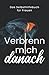 Verbrenn mich danach by Harun Levent