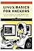 Linux Basics for Hackers by Timothy Cohen