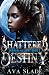 Shattered Destiny (Shadow a...