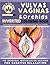 Vulvas Vaginas & Orchids Inverted Coloring book: The watercolor coloring book for adult relaxation and creativity - 40 unique drawings to doodle on the Flower of femininity in reverse coloring