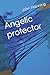 Angelic protector