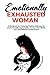 Emotionally Exhausted Woman...