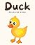 Duck Coloring Book For Kids...