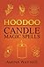 Hoodoo Candle Magic Spells
