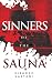 Sinners Of The Sauna by Kishore Vastani