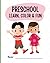 PRESCHOOL LEARN COLOR & FUN by Toni Jones
