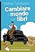 Cambiare il Mondo con i Libri