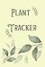 Plant Tracker by Brigitte Thompson