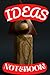 NOTEBOOK: Ideas