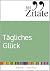 365 Zitate für tägliches Glück by Silke Klein
