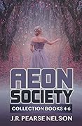 Aeon Society: Collection Books 4-6