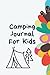 Camping Journal For Kids: F...