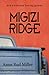 Migizi Ridge by Anne Rud Miller