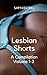 Lesbian Shorts: A Compilati...
