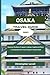 Osaka Travel Guide 2023: Di...