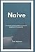 NAIVE: The complete parenta...