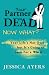Your Partner Is Dead, Now What?: Your Life's Not Over But It's Going To Suck For A While