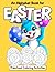 Easter Alphabet Book: Preschool Coloring Activities