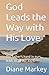 God Leads the Way with His ...