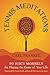 Tennis Meditations: 99 Juic...