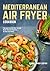 Mediterranean Air Fryer Coo...