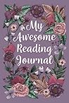 My Awesome Reading Journal: Romantic Purple