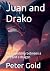 Juan and Drako: the friends...