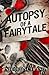 Autopsy of a Fairytale: A Beauty & the Beast Mystery Romantic Suspense