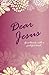 Dear Jesus Journal