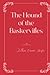 The Hound of the Baskervilles: Eleganse Edition