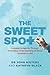 The Sweet Spot: Increase Lo...