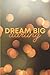 Dream Big Darling Journal by Munro