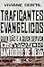 Traficantes evangelicos. Quem sao e a quem servem os novos bandidos de Deus (Em Portugues do Brasil)
