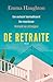 De retraite by Emma Haughton