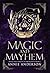 Magic and Mayhem: Arcane Souls World (The Wrong Witch)