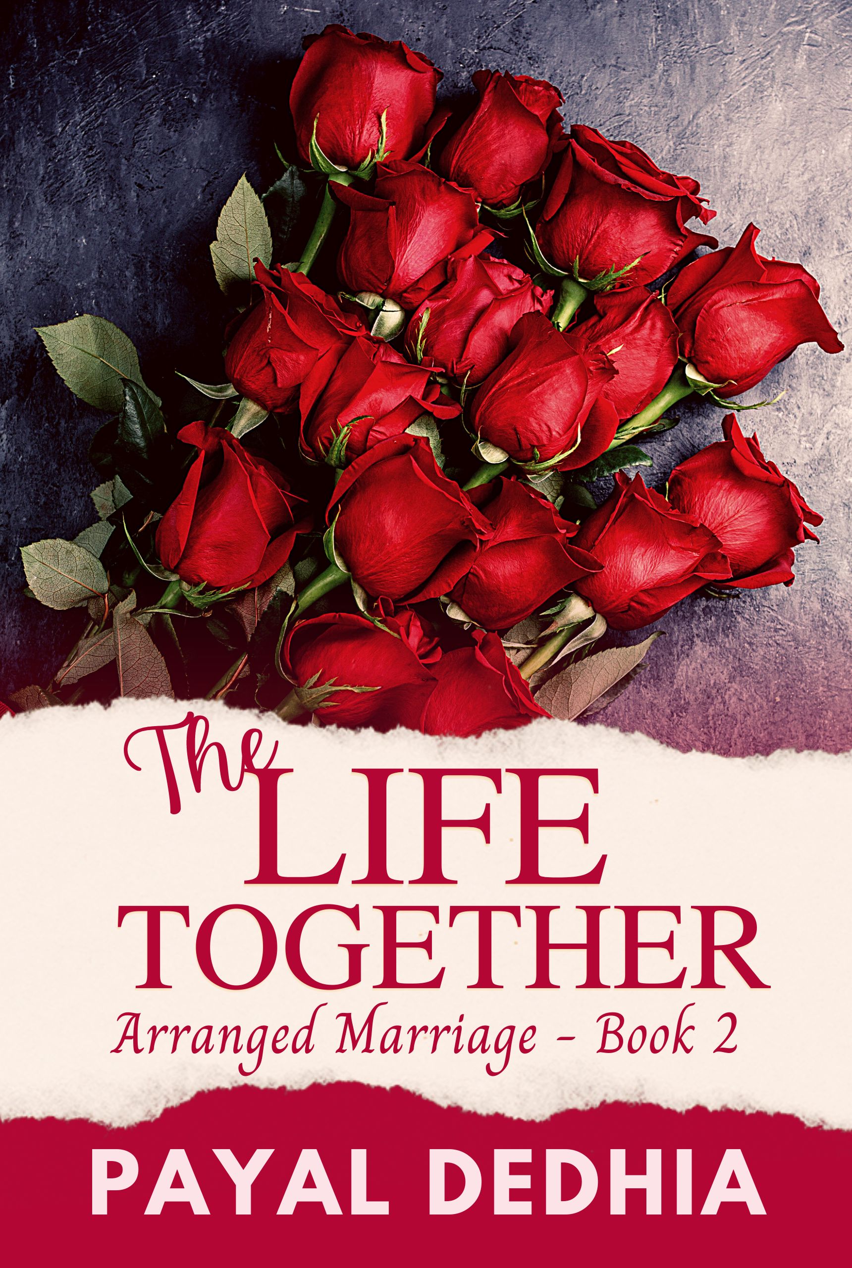The Life Together (Arranged Marriage #2)
