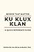 Ku Klux Klan: Words That Ma...